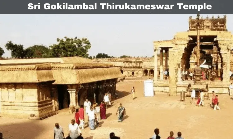 Sri Gokilambal Thirukameswar Temple